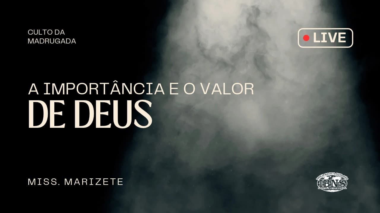 A IMPORTÂNCIA E O VALOR DE DEUS